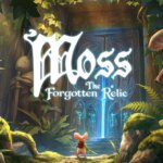 《Moss：遗落圣物》多平台发售 小清新魔法幻想冒险